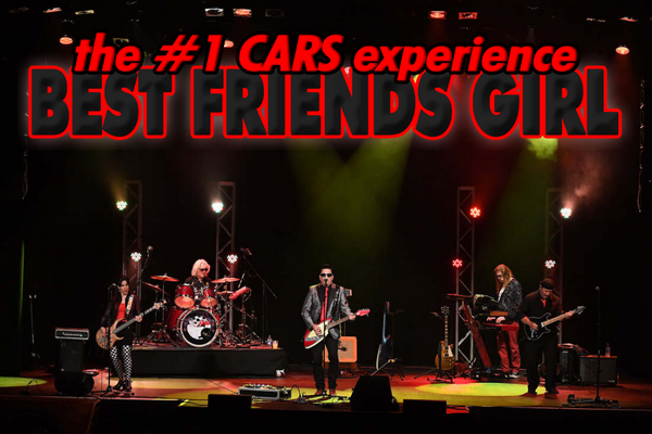 Best Friend's Girl – the #1 CARS BAND experience